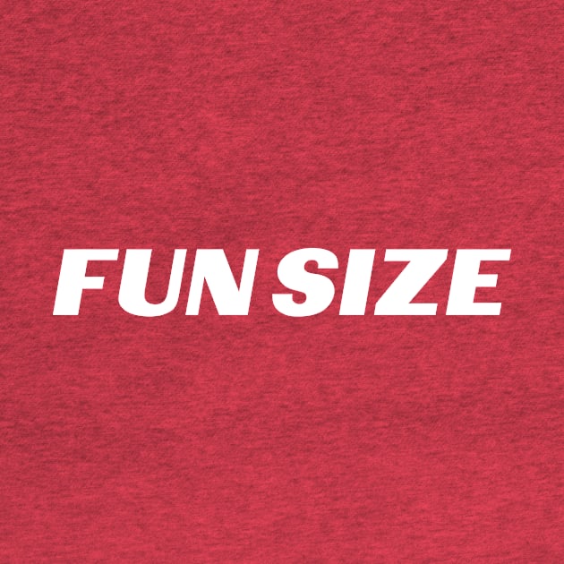 FUN SIZE! by Eugene and Jonnie Tee's